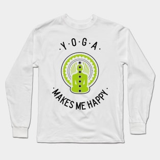 Yoga Makes Me Happy Long Sleeve T-Shirt